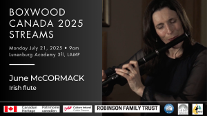 Canada 2025: June McCormack - Irish flute faves Monday 7/21/25 – Online