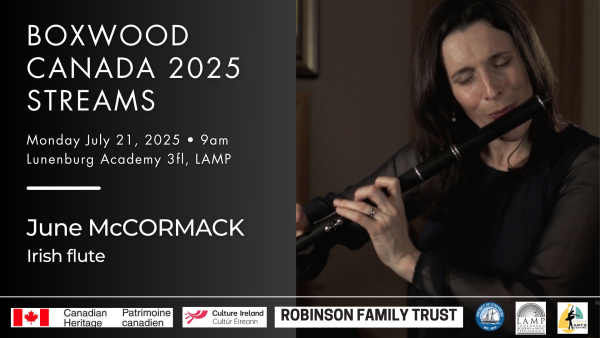 Canada 2025: June McCormack - Irish flute faves Monday 7/21/25 – Online